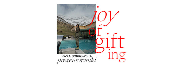 Joy of gifting by Kate Borkowska